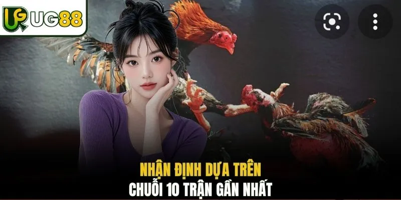 Nhận định dựa trên chuỗi 10 trận gần nhất 
